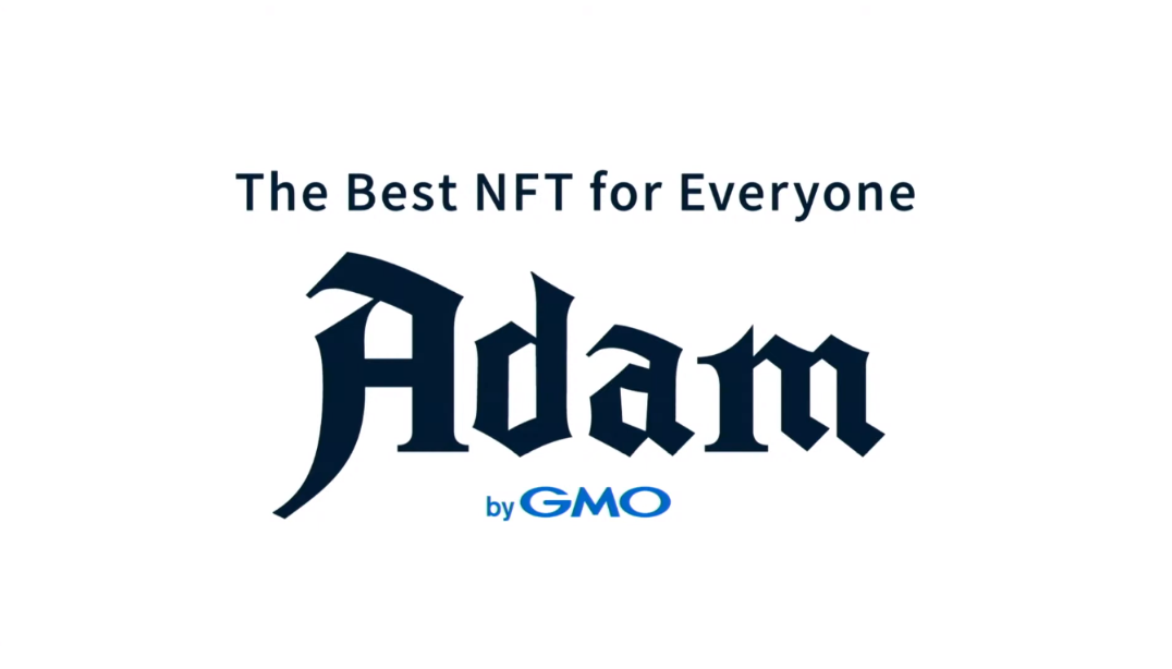 Adam- Dự án NFT của tập đoàn GMO INTERNET, đứng đầu Nhật Bản hiện nay.